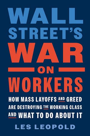 The Wall Street's War on Workers cover