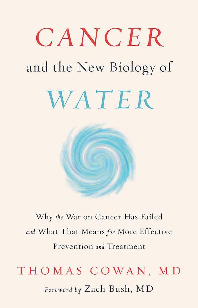 The Cancer and the New Biology of Water cover