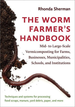 The Worm Farmer's Handbook The Worm Farmer's Handbook