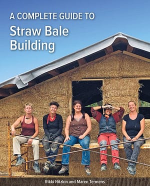 A Complete Guide to Straw Bale Building