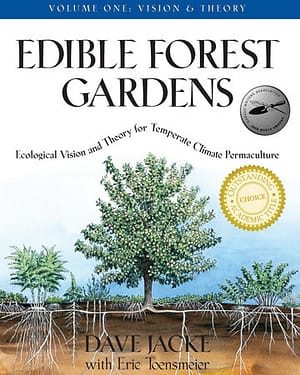 Edible Forest Gardens, Volume I