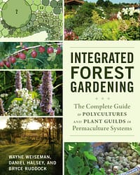 Edible Forest Gardens, Vol. 1: Ecological Vision and discount Theory for Temperate Climate Permaculture | Jacke | Toensmeier | Chelsea Green | 2005