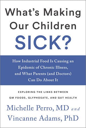What's Making Our Children Sick?