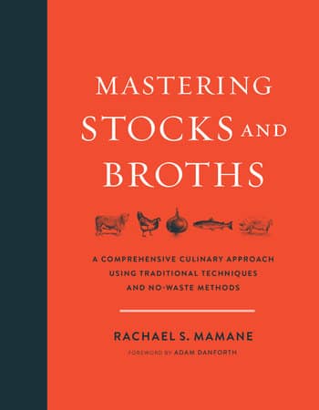 Mastering Stocks and Broths Mastering Stocks and Broths