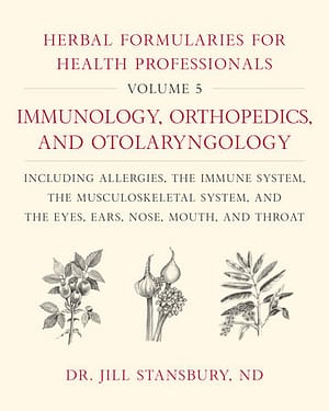 Herbal Formularies for Health Professionals, Volume 5