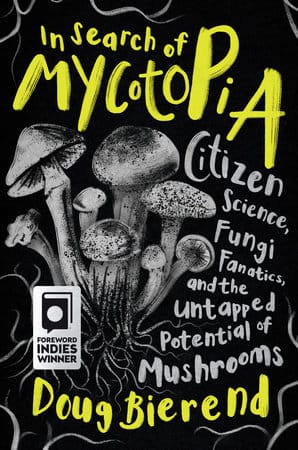In Search of Mycotopia In Search of Mycotopia