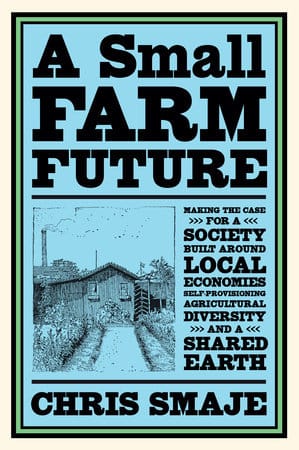 A Small Farm Future A Small Farm Future