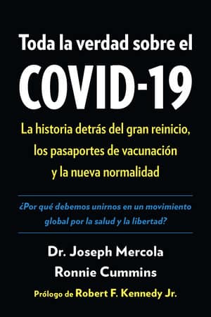 Toda la verdad sobre el COVID-19 Toda la verdad sobre el COVID-19