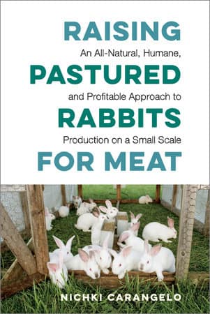 Raising Pastured Rabbits for Meat Raising Pastured Rabbits for Meat