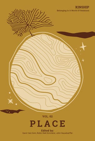 Kinship: Belonging in a World of Relations, Vol. 2 Place Kinship: Belonging in a World of Relations, Vol. 2 Place