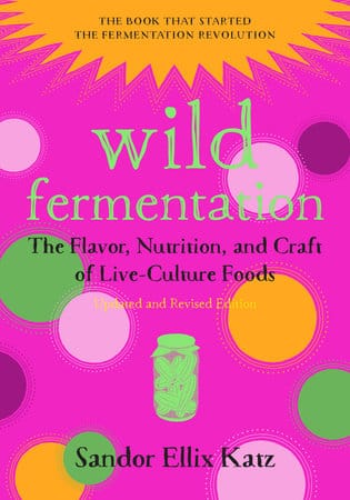 Wild Fermentation Wild Fermentation