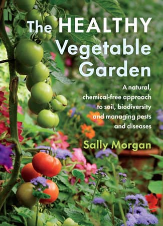 The Healthy Vegetable Garden The Healthy Vegetable Garden