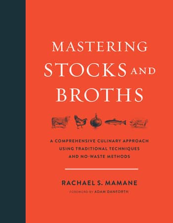Mastering Stocks and Broths Mastering Stocks and Broths