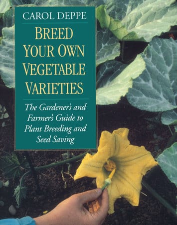 Breed Your Own Vegetable Varieties Breed Your Own Vegetable Varieties