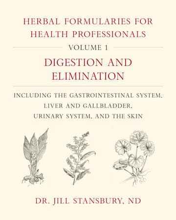 Herbal Formularies for Health Professionals, Volume 1 Herbal Formularies for Health Professionals, Volume 1