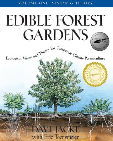 Edible Forest Gardens, Volume I Edible Forest Gardens, Volume I