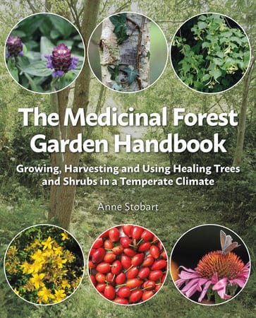 The Medicinal Forest Garden Handbook The Medicinal Forest Garden Handbook