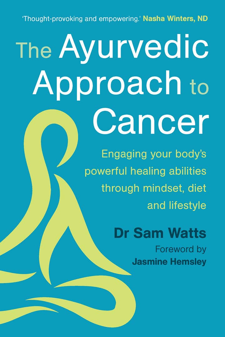 9781915294487 The Ayurvedic Approach to Cancer cover